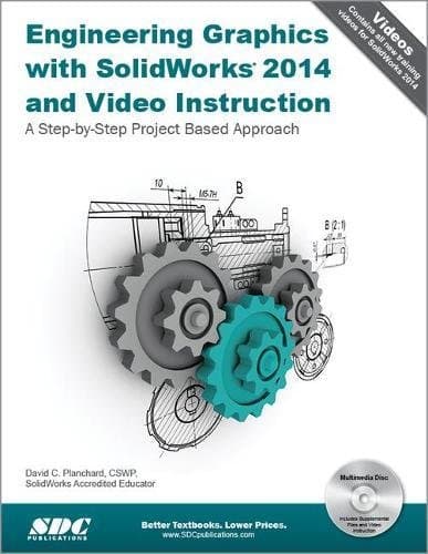 Engineering Graphics with SolidWorks 2014 and Video Instruction - David Planchard