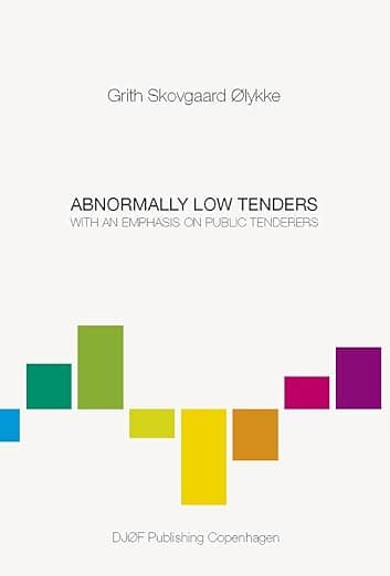 Abnormally Low Tenders: With an Emphasis on Public Tenderers - Djoef Publishing
