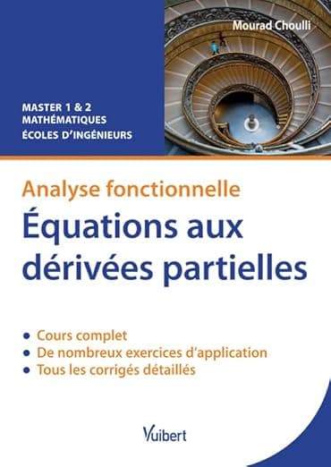 Analyse fonctionnelle : équations aux dérivées partielles: Cours et exercices corrigés - Mourad Choulli
