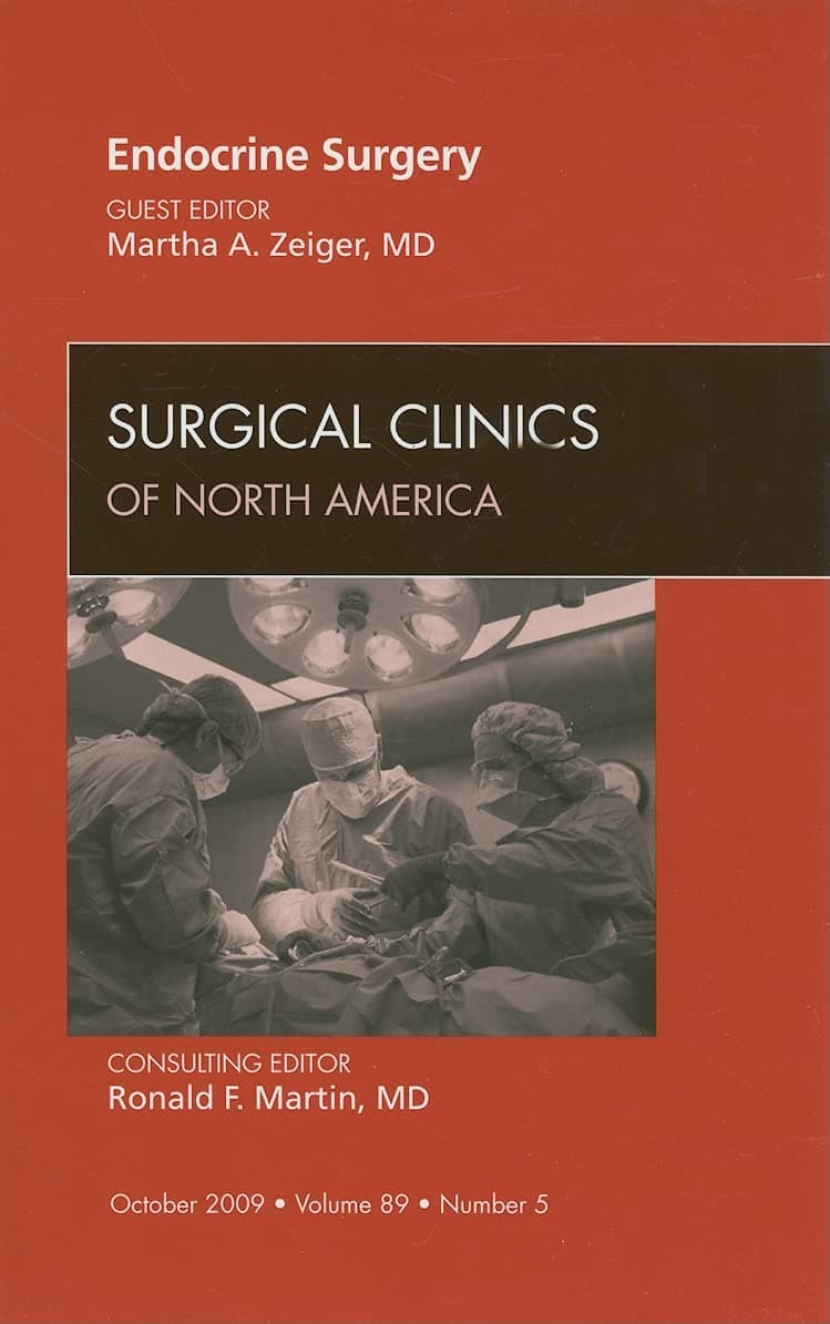 Endocrine Surgery, An Issue of Surgical Clinics (Volume 89-5) (The Clinics: Surgery, Volume 89-5)
