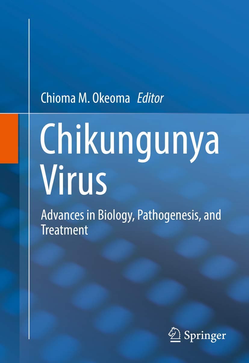 Chikungunya Virus: Advances in Biology, Pathogenesis, and Treatment