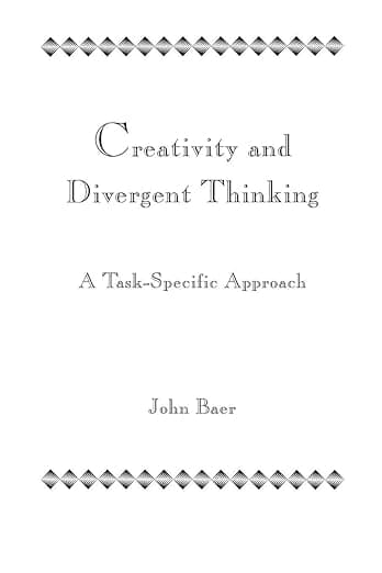 Creativity and Divergent Thinking: A Task-Specific Approach - Psychology Press