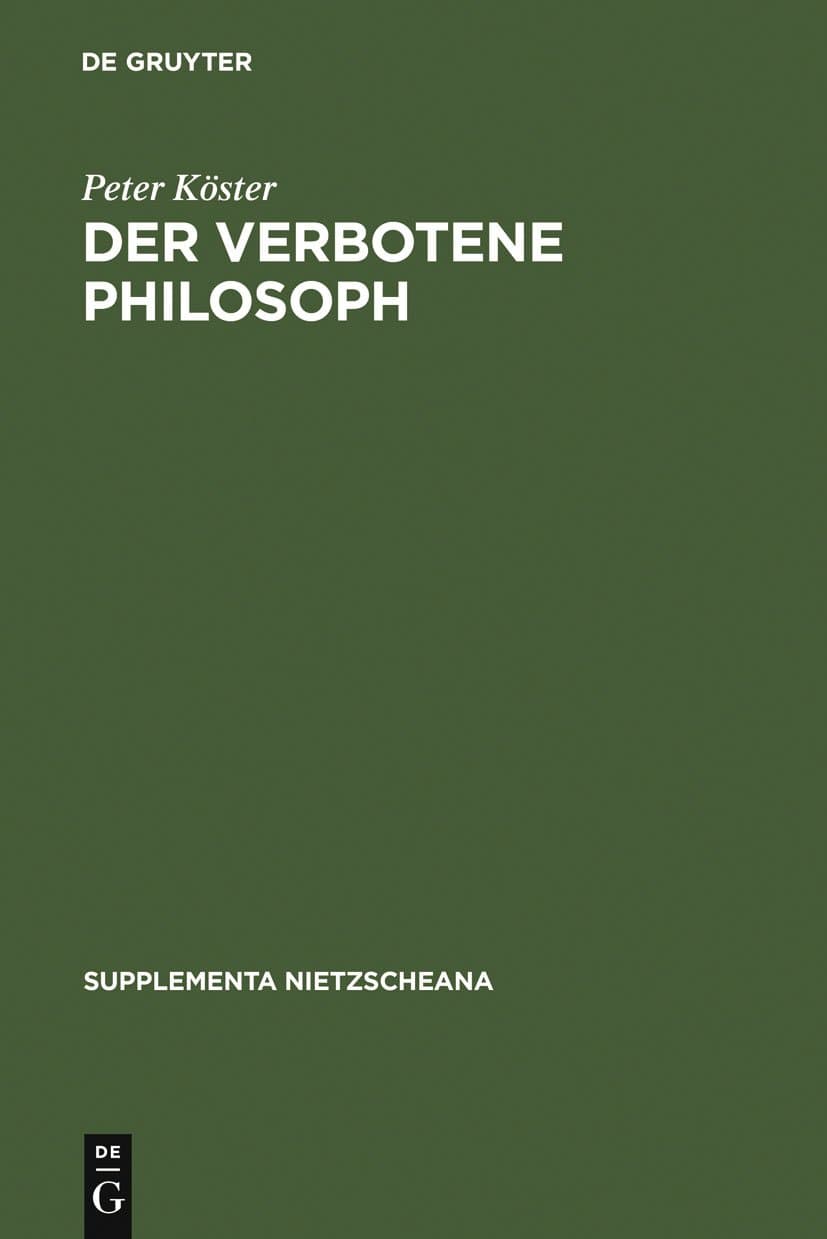 Der verbotene Philosoph: Studien zu den Anfängen der katholischen Nietzsche-Rezeption in Deutschland (1890-1918) (Supplementa Nietzscheana, 5) (German Edition)