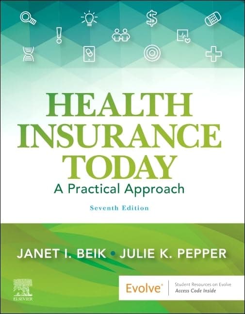 Health Insurance Today: A Practical Approach - Janet I. Beik AA  BA  MEd
