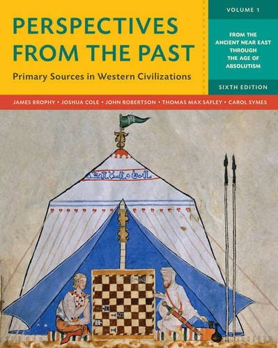 Perspectives from the Past: Primary Sources in Western Civilizations: From the Ancient Near East Through the Age of Absolutism (Volume 1) - Joshua Cole