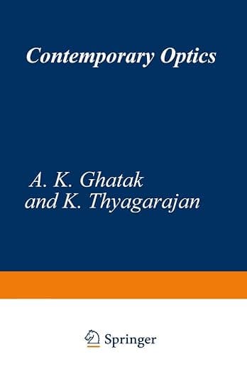 Contemporary Optics (Optical Physics and Engineering) - A. Ghatak