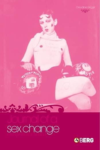 Journal of a Sex Change: Passage through Trinidad - Claudine Griggs