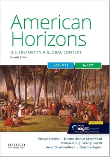 American Horizons: US History in a Global Context, Volume One: To 1877 - Michael Schaller