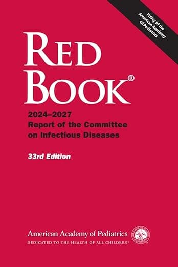 Red Book 2024: Report of the Committee on Infectious Diseases - American Academy of Pediatrics