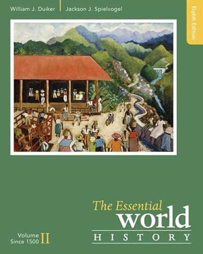The Essential World History, Volume II: Since 1500 - William J. Duiker