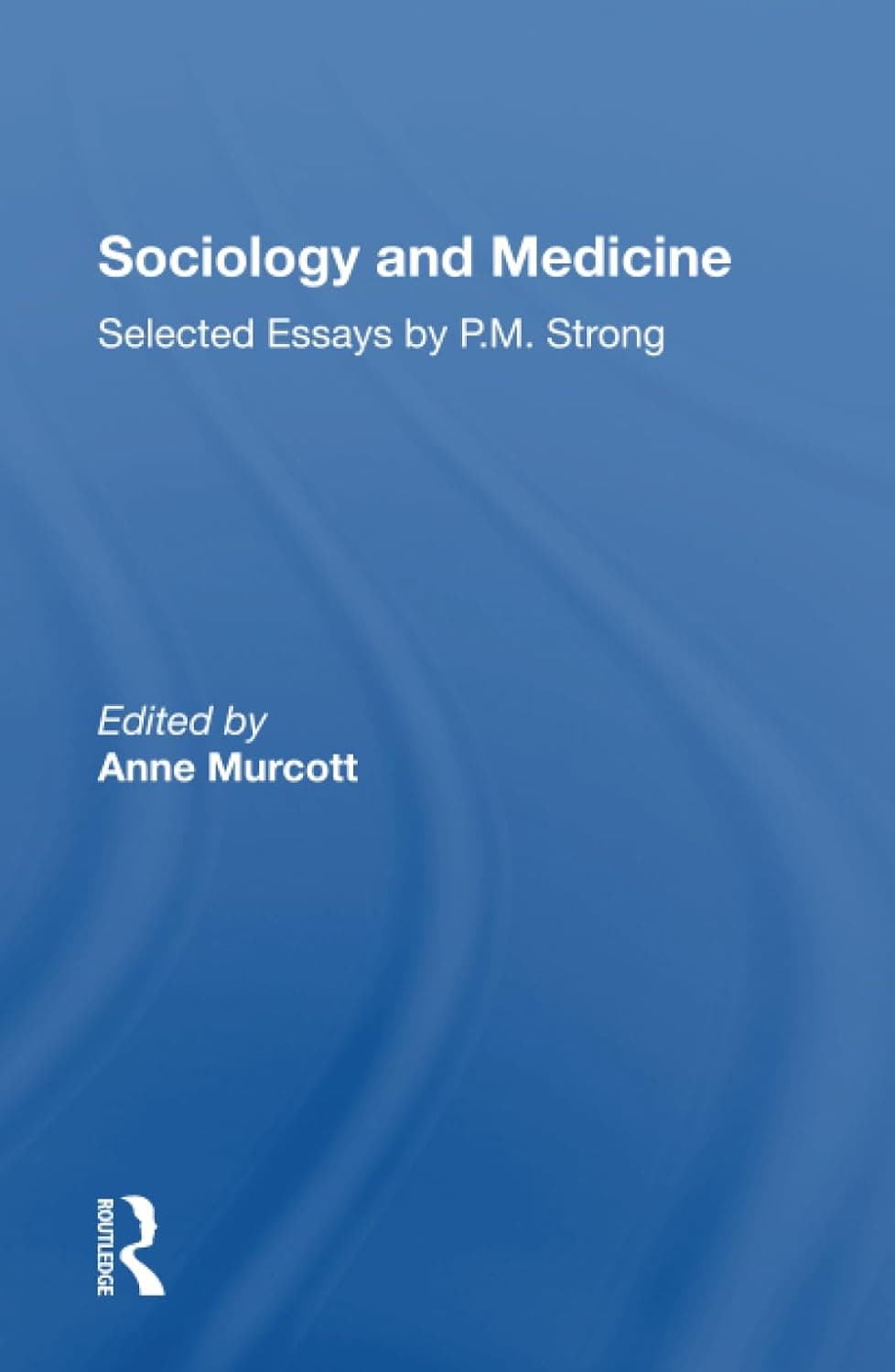 Sociology and Medicine