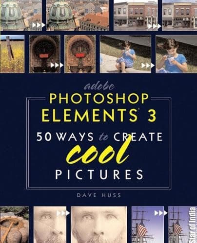 Adobe Photoshop Elements 3: 50 Ways To Create Cool Pictures - Adobe Pr
