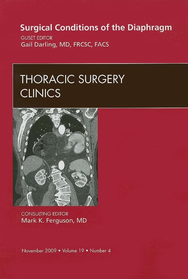 Surgical Conditions of the Diaphragm, An Issue of Thoracic Surgery Clinics (Volume 19-4) (The Clinics: Surgery, Volume 19-4)