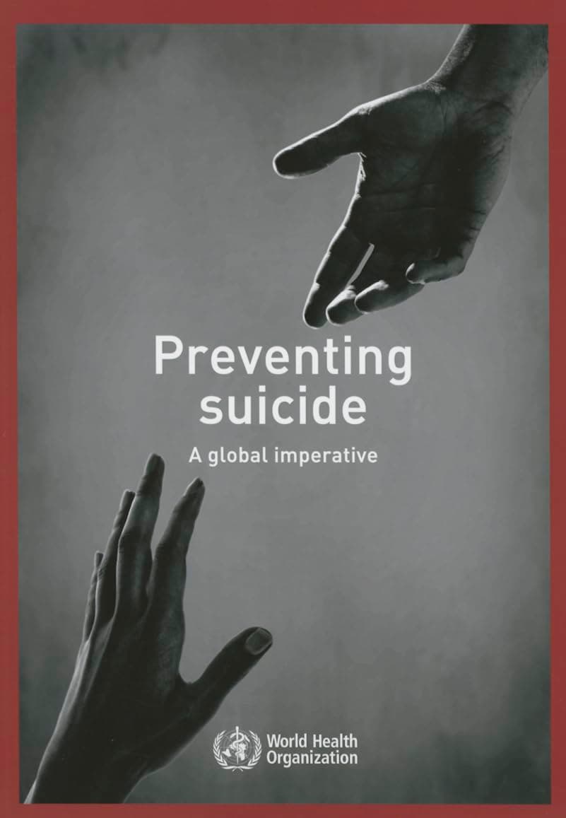 Preventing Suicide: A Global Imperative - World Health Organization
