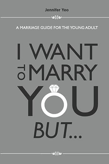 I Want To Marry You But. . .: A Marriage Guide For The Young Adult - WS EDUCATION