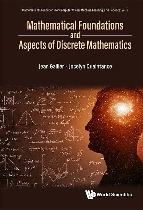 Mathematical Foundations and Aspects of Discrete Mathematics - Gallier Jean