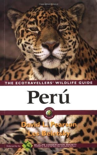 Peru: Ecotravellers' Wildlife Guide (Ecotravellers Wildlife Guides) - David Pearson