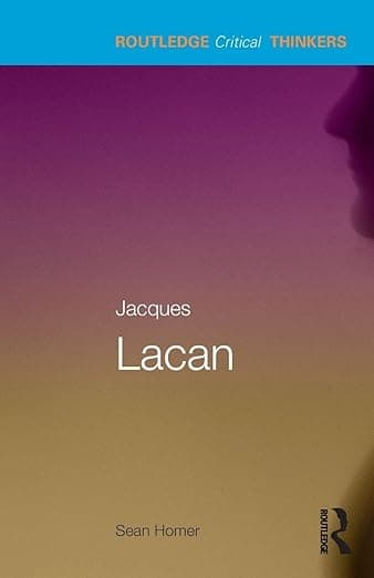 Jacques Lacan (Routledge Critical Thinkers) - Homer