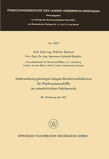 Untersuchung günstiger Längen-Breitenverhältnisse für Flachwasserschiffe im unterkritischen Fahrbereich (Forschungsberichte des Landes Nordrhein-Westfalen, 1832) (German Edition) - VS Verlag für Sozialwissenschaften