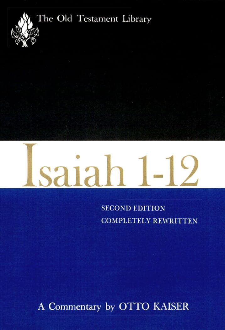 Isaiah 1-12, Second Edition (1983): A Commentary (Old Testament Library) - Westminster John Knox Press