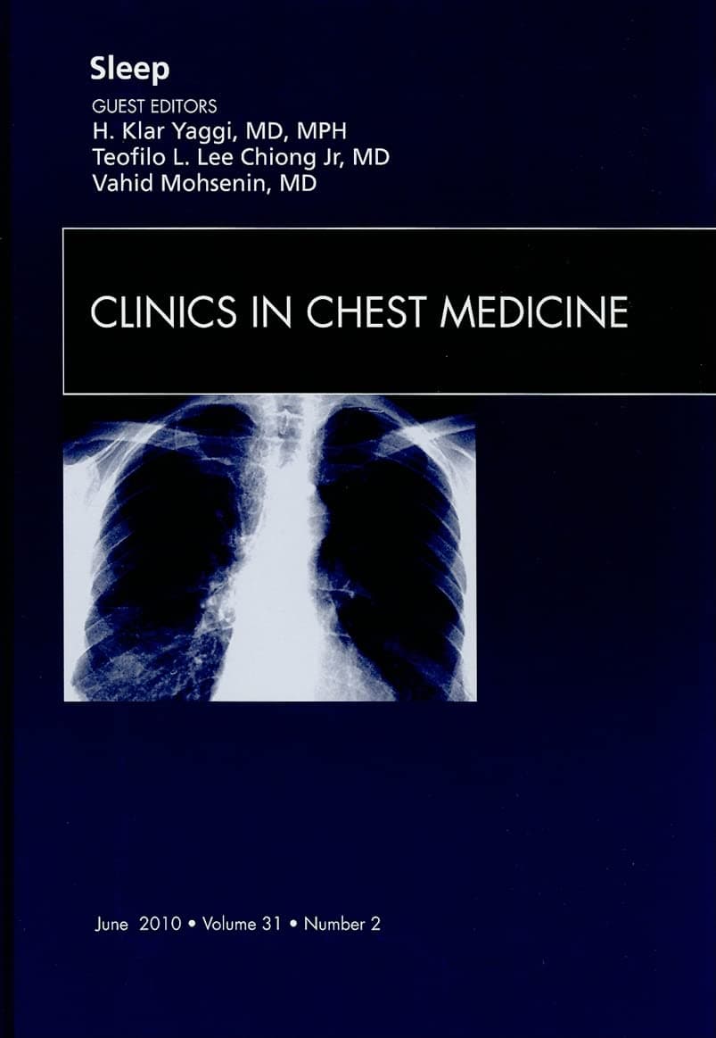Sleep, An Issue of Clinics in Chest Medicine (Volume 31-2) (The Clinics: Internal Medicine, Volume 31-2)