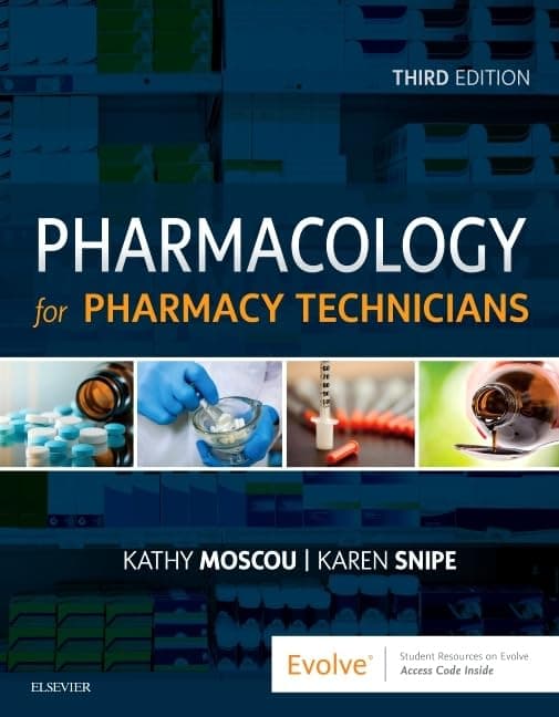 Pharmacology for Pharmacy Technicians - Kathy Moscou PhD  RPh  MPH
