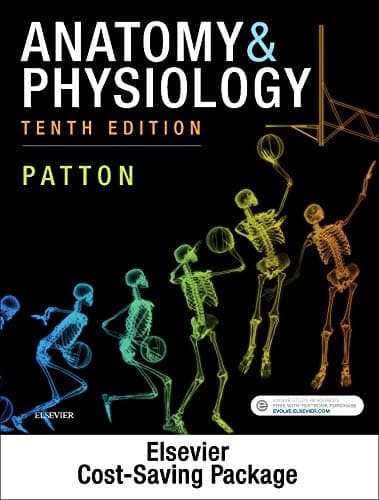 Anatomy & Physiology - Text and Laboratory Manual Package - Kevin T. Patton PhD