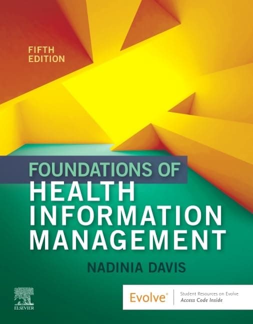 Foundations of Health Information Management - Nadinia A. Davis MBA  RHIA  CHDA  CCS  FAHIMA