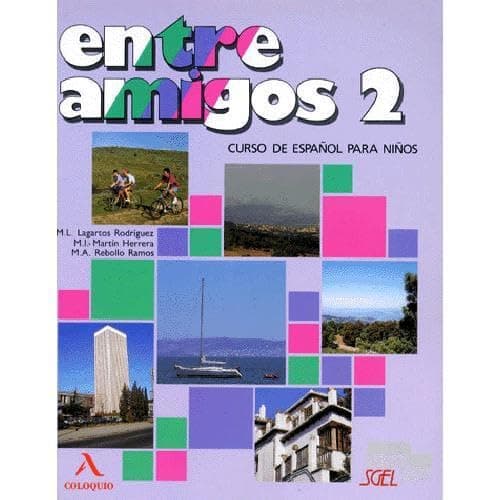 Entre amigos 2 alumno (Spanish Edition) - SGEL