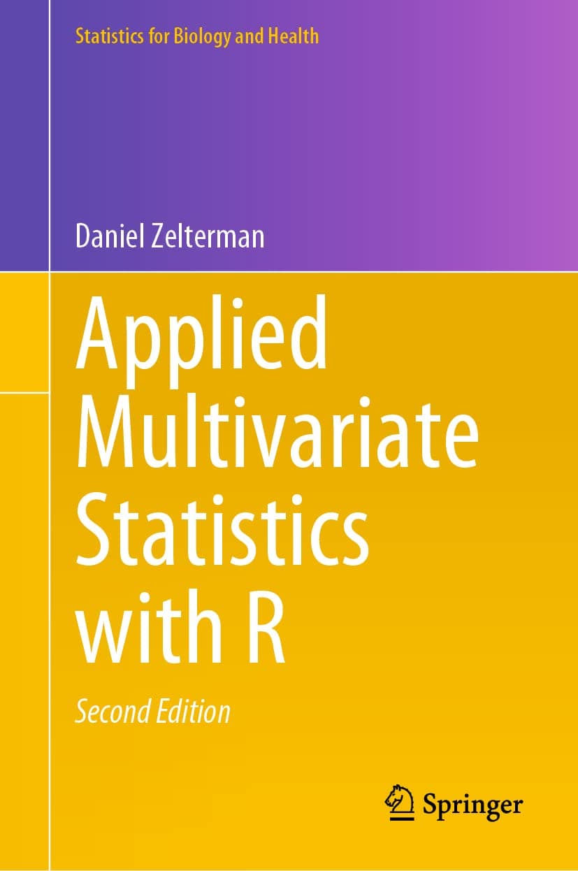 Applied Multivariate Statistics with R (Statistics for Biology and Health) - Daniel Zelterman