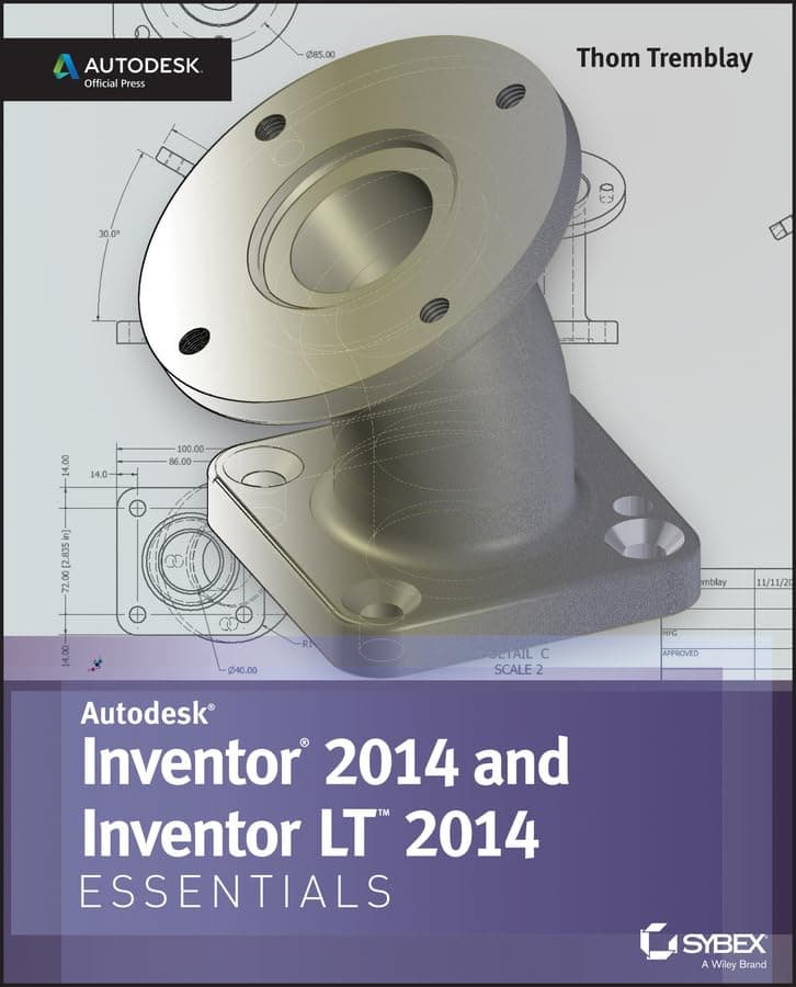 Autodesk Inventor 2014 and Inventor LT 2014 Essentials - Sybex Inc