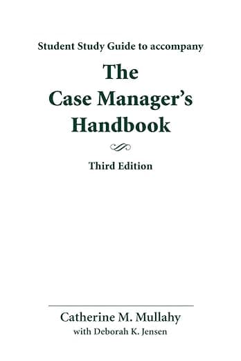 Study Guide for Case Manager's Handbook: . - Catherine M. Mullahy