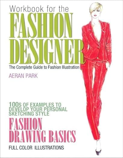 Workbook for the Fashion Designer: The Complete Guide to Fashion Illustration - Pearson