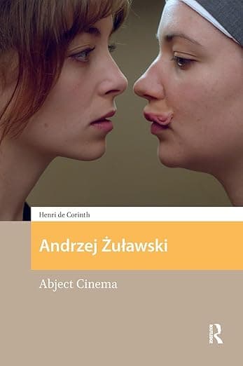 Andrzej Zulawski (Eastern European Screen Cultures) - Henri de Corinth