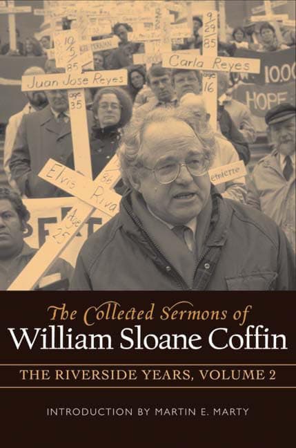 COLLECTED SERMONS OF WILLIAM SLOANE COFFIN: Volume 2 - The Riverside Years: Years 1983 1987 - Westminster John Knox Press
