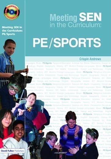 Meeting SEN in the Curriculum: PE/Sports - Crispin Andrews