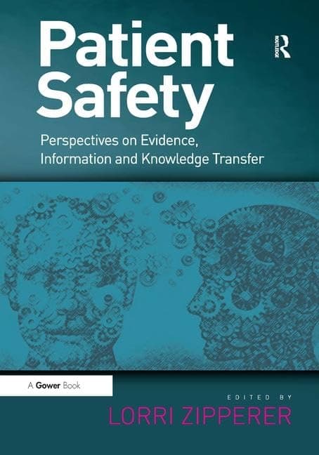 Patient Safety: Perspectives on Evidence, Information and Knowledge Transfer