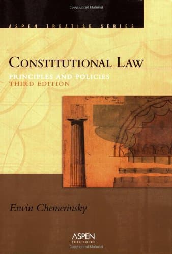 Constitutional Law: Principles And Policies (Introduction to Law Series) - Erwin Chemerinsky
