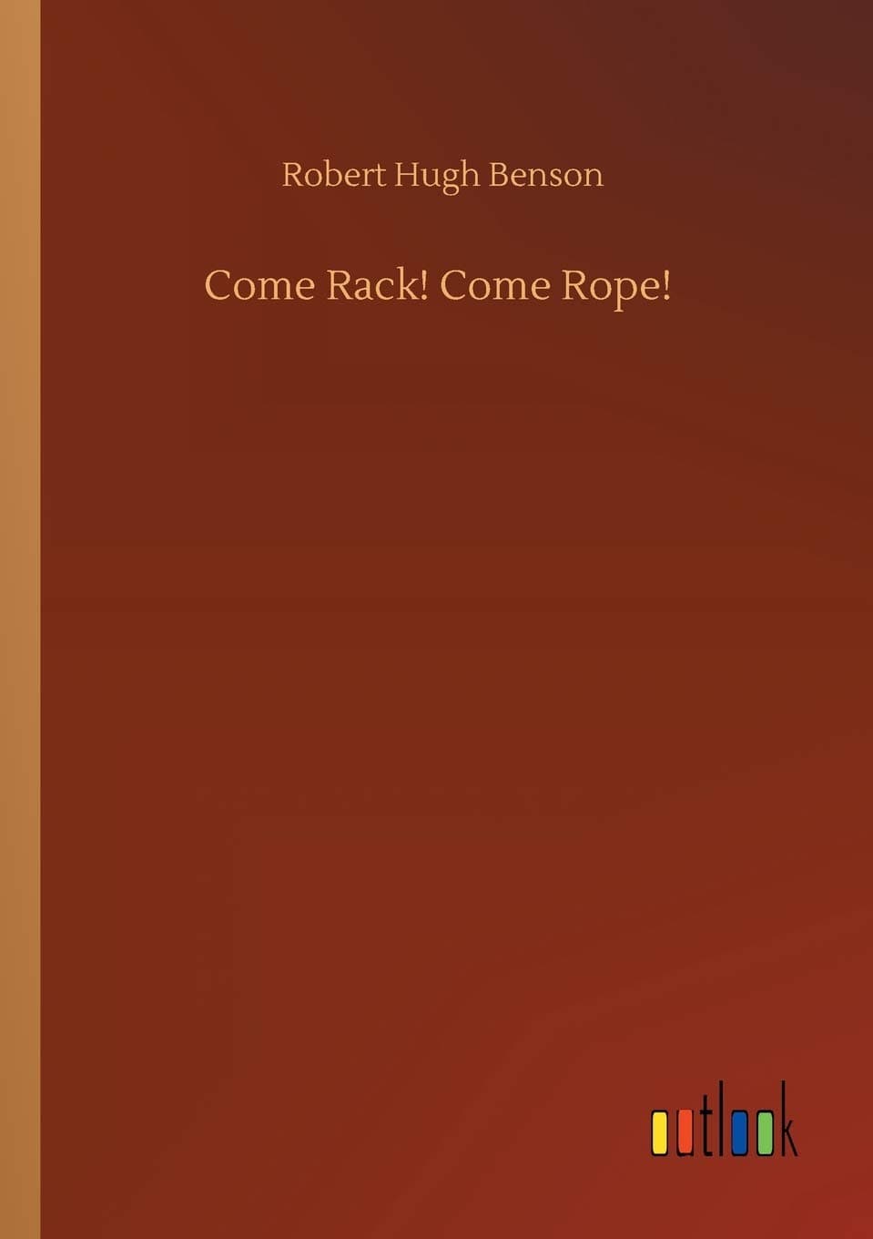 Come Rack! Come Rope!