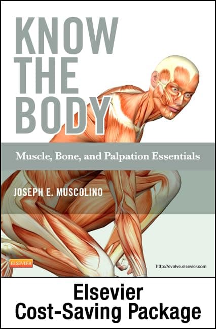 Know the Body: Muscle, Bone, and Palpation Essentials - Text and Workbook Package - Joseph E. Muscolino DC