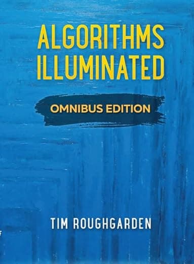 Algorithms Illuminated: Omnibus Edition - Soundlikeyourself Publishing