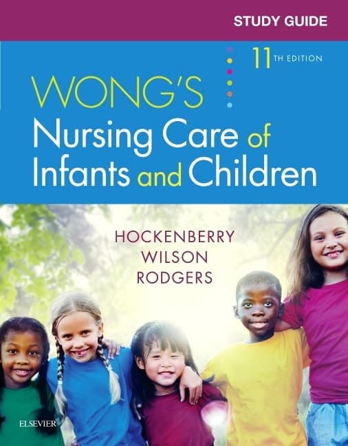 Study Guide for Wong's Nursing Care of Infants and Children - J. Wilson