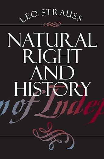 Natural Right and History (Walgreen Foundation Lectures) - Leo Strauss