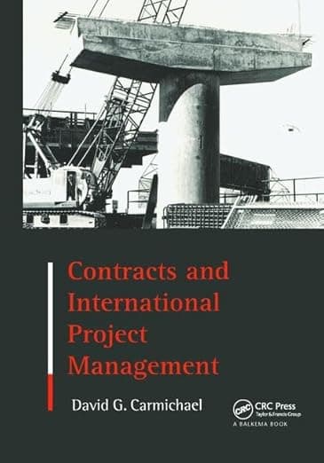 Contracts & International Project Management - David G. Carmichael