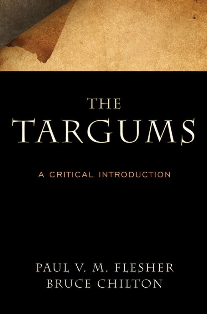 The Targums: A Critical Introduction - Bruce D. Chilton
