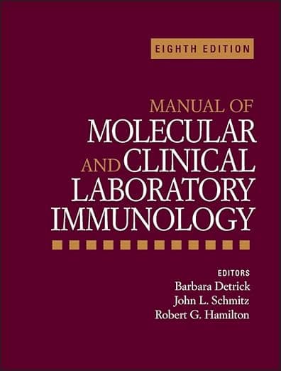 Manual of Molecular and Clinical Laboratory Immunology (ASM Books) - ASM Press