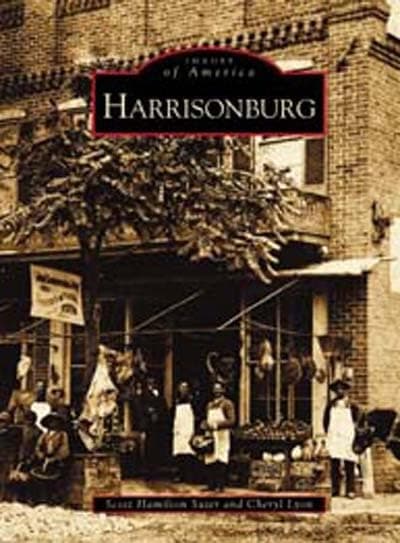 Harrisonburg (VA) (Images of America) - Arcadia Publishing