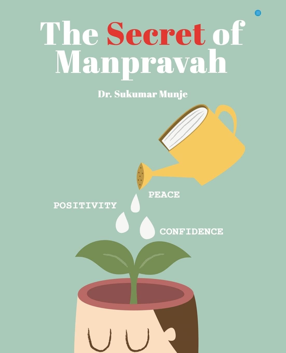 The Secret of Manpravah - Blue Rose Publishers