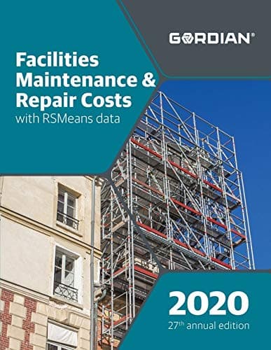 Facilities Maintenance & Repair Costs With RSMeans Data 2020 - R S Means Co