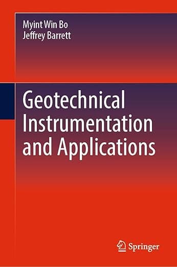 Geotechnical Instrumentation and Applications - Myint Win Bo
